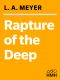 [Bloody Jack 07] • Rapture of the Deep · Being an Account of the Further Adventures of Jacky Faber, Soldier, Sailor, Mermaid, Spy